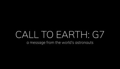 Leading astronauts make a call to earth ahead of the g7 summit – urging international cooperation for the sake of people and planet