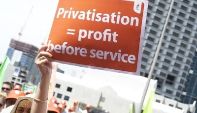 Privatisation equals profit before people